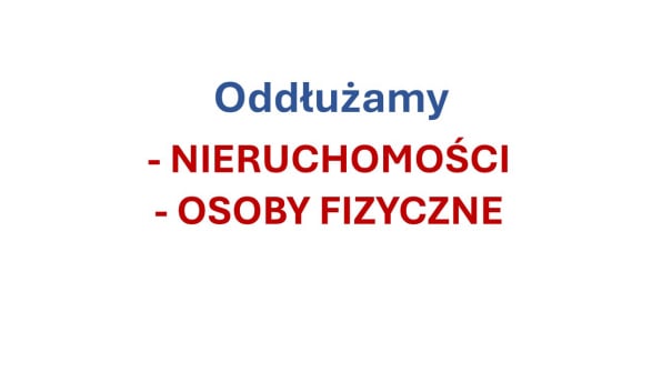 Oddłużamy Nieruchomości, Firmy, Osoby, Bielsko-Biała